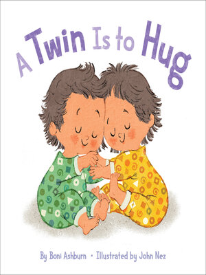 cover image of A Twin Is to Hug